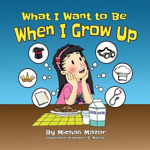 When I Grow Up: Let children's imagination run free and building self-confidence