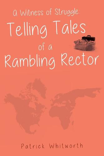 A Witness of Struggle: Telling Tales of a Rambling Rector