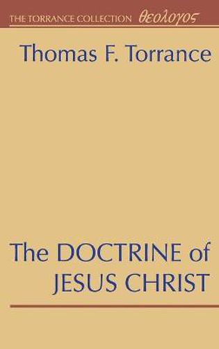 The Doctrine of Jesus Christ: The Auburn Lectures 1938/39