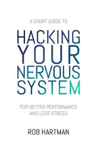 Cover image for Hacking Your Nervous System