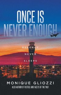 Cover image for Once Is Never Enough: Revenge Never Sleeps