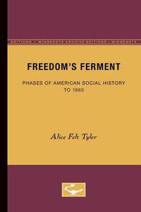 Cover image for Freedom's Ferment: Phases of American Social History to 1860