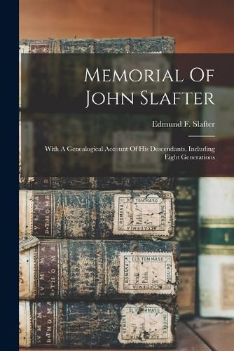 Memorial Of John Slafter