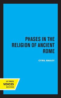 Cover image for Phases in the Religion of Ancient Rome