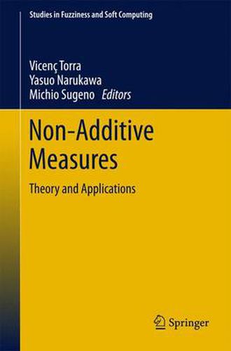 Cover image for Non-Additive Measures: Theory and Applications
