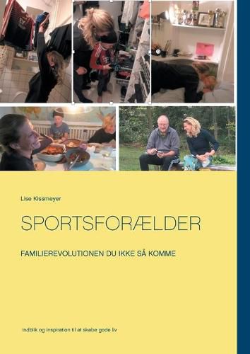 Cover image for Sportsforaelder: Familierevolutionen du ikke sa komme