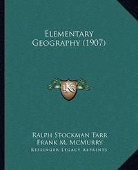 Cover image for Elementary Geography (1907)