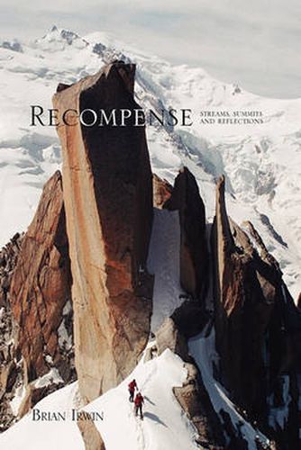 Cover image for Recompense: Streams, Summits and Reflections