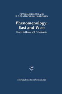 Cover image for Phenomenology: East and West: Essays in Honor of J.N. Mohanty