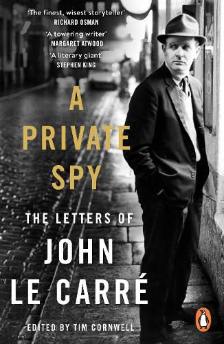 Cover image for A Private Spy: The Letters of John le Carre 1945-2020