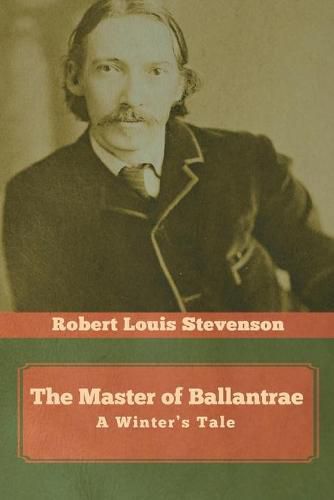 Cover image for The Master of Ballantrae: A Winter's Tale