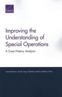 Cover image for Improving the Understanding of Special Operations: A Case History Analysis