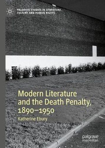 Cover image for Modern Literature and the Death Penalty, 1890-1950