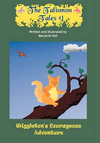 Cover image for The Talismon Tales #1:Wiggleton's Courageous Adventure: Wiggleton's Courageous Adventure