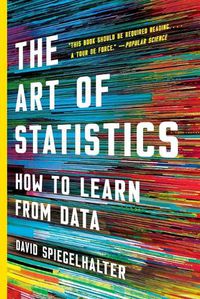 Cover image for The Art of Statistics: How to Learn from Data