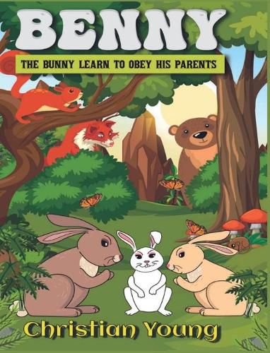 Cover image for Benny the Bunny Learns to Listen to His Parents