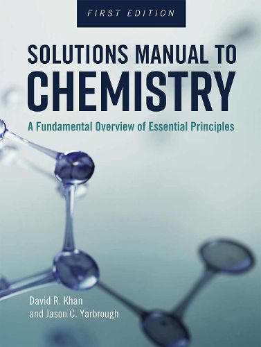 Cover image for Solutions Manual to Chemistry: A Fundamental Overview of Essential Principles