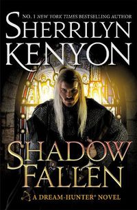 Cover image for Shadow Fallen: the 6th book in the Dream Hunters series, from the No.1 New York Times bestselling author