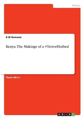 Cover image for Kenya. the Makings of a #Terrorhotbed