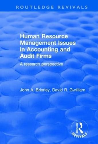 Human Resource Management Issues in Accounting and Audit Firms: A research perspective