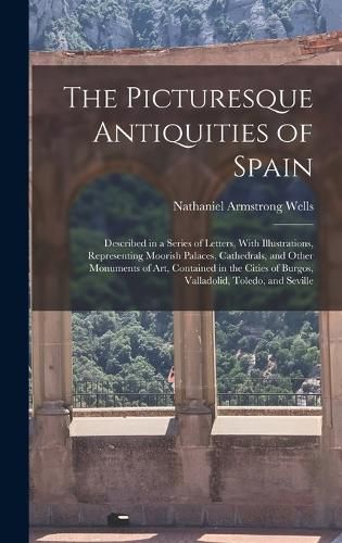 Cover image for The Picturesque Antiquities of Spain