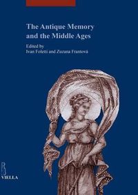 Cover image for The Antique Memory and the Middle Ages