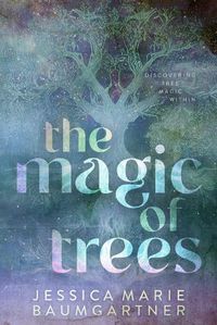 Cover image for The Magic of Trees