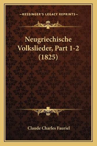 Neugriechische Volkslieder, Part 1-2 (1825)