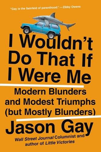 Cover image for I Wouldn't Do That If I Were Me
