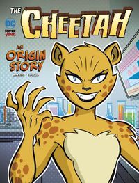 Cover image for The Cheetah: An Origin Story