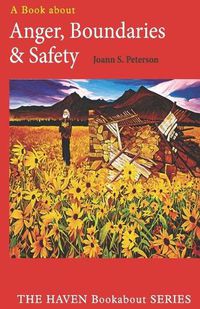 Cover image for Anger, Boundaries and Safety