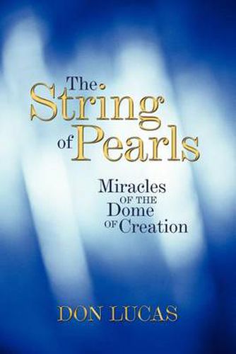 Cover image for The String of Pearls: Miracles of the Dome of Creation