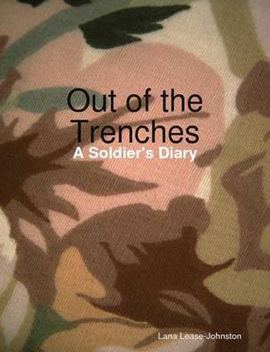 Cover image for Out of the Trenches - A Soldier's Diary