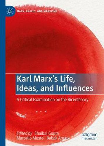 Cover image for Karl Marx's Life, Ideas, and Influences: A Critical Examination on the Bicentenary