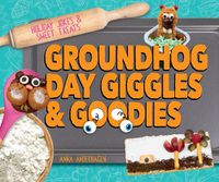 Cover image for Groundhog Day Giggles & Goodies