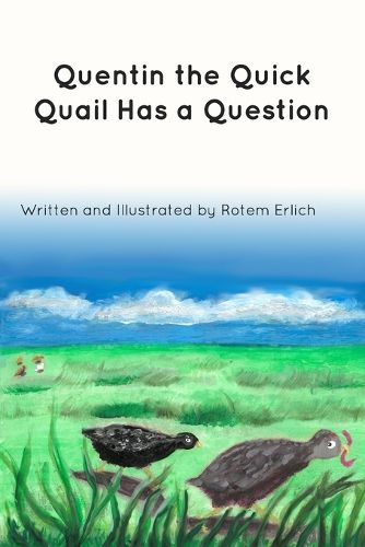 Cover image for Quentin the Quick Quail Has a Question