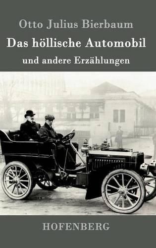 Das hoellische Automobil: und andere Erzahlungen