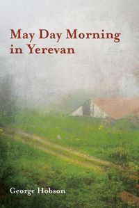 Cover image for May Day Morning in Yerevan