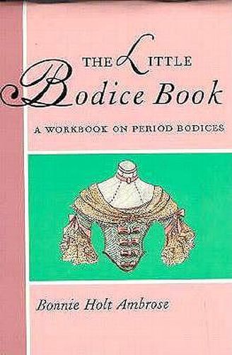 Cover image for The Little Bodice Book