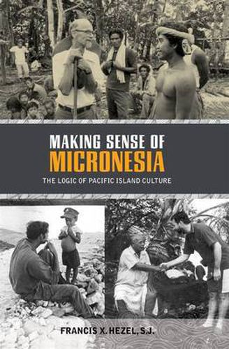 Cover image for Making Sense of Micronesia: The Logic of Pacific Island Culture