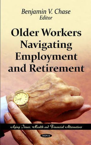 Cover image for Older Workers Navigating Employment & Retirement