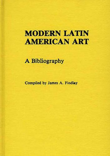 Cover image for Modern Latin American Art: A Bibliography