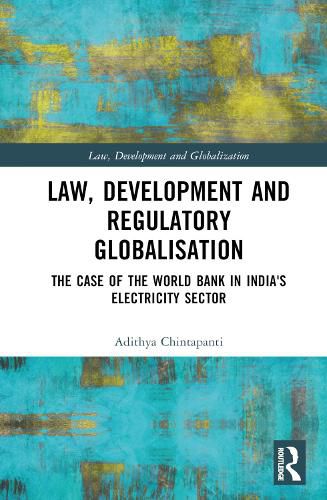 Cover image for Law, Development and Regulatory Globalisation