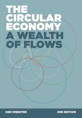 Cover image for The Circular Economy: A Wealth of Flows - 2nd Edition