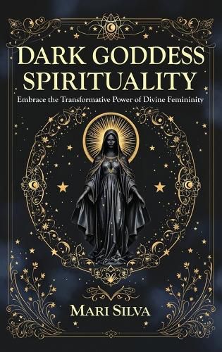 Cover image for Dark Goddess Spirituality