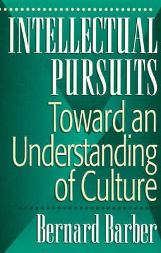 Cover image for Intellectual Pursuits: Toward an Understanding of Culture