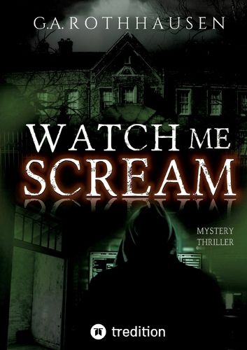 Cover image for Watch Me Scream