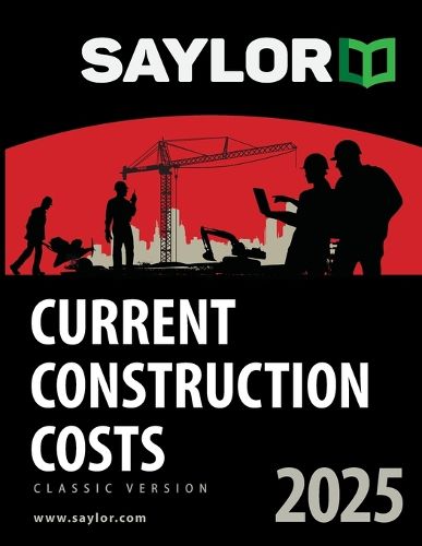 Cover image for Saylor Current Construction Costs 2025
