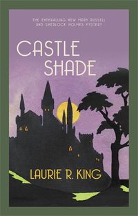 Cover image for Castle Shade: The intriguing mystery for Sherlock Holmes fans