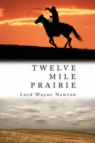 Cover image for Twelve Mile Prairie